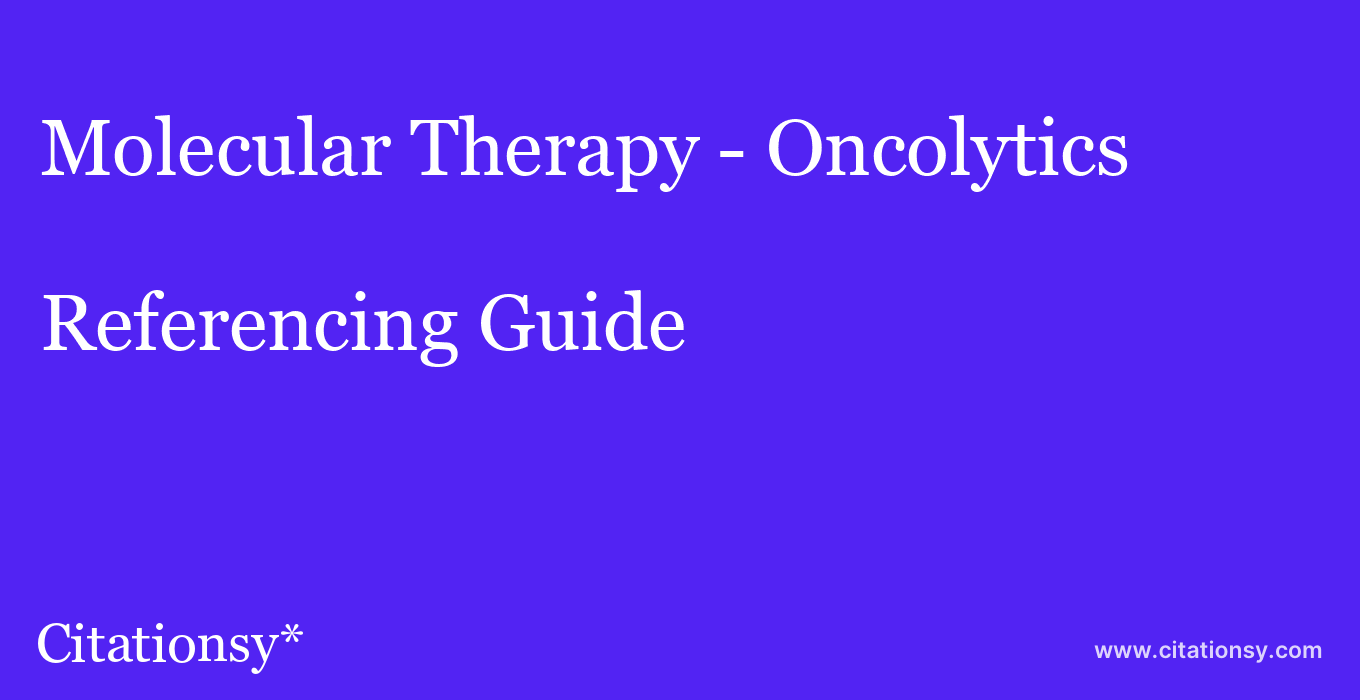 cite Molecular Therapy - Oncolytics  — Referencing Guide